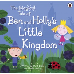 Ben and Holly's Little Kingdom: Magical Tale,The