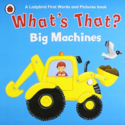 What's That? Big Machines