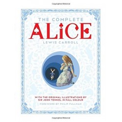 Обложка Complete Alice: Alice's Adventures in Wonderland and Through the Looking-Glass and What Alice Found Complete Alice: Alice's Adventures in Wonderland and Through the Looking-Glass and What Alice Found