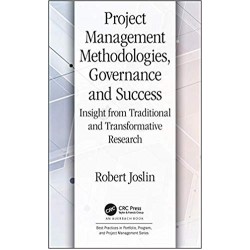 Project Management Methodologies, Governance and Success: Insight from Traditional and Transformativ
