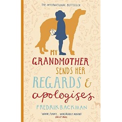 My Grandmother Sends Her Regards and Apologises
