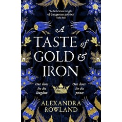 A Taste of Gold and Iron