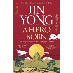 Legends of the Condor Heroes Book1: A Hero Born