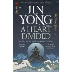 Legends of the Condor Heroes Book4: A Heart Divided