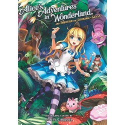 Alice's Adventures in Wonderland and Through the Looking Glass