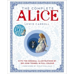 Обложка Complete Alice: Alice's Adventures in Wonderland and Through the Looking-Glass and What Alice Found Complete Alice: Alice's Adventures in Wonderland and Through the Looking-Glass and What Alice Found