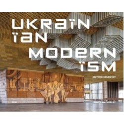 Ukrainian Modernism: Modernist Architecture of Ukraine [Hardback]