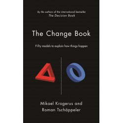 Change Book,The: Fifty Models to Explain How Things Happen