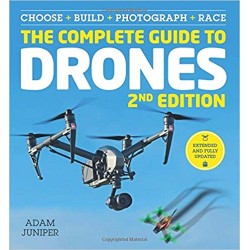 The Complete Guide to Drones Extended 2nd Edition