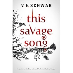 Monsters of Verity Book1: This Savage Song