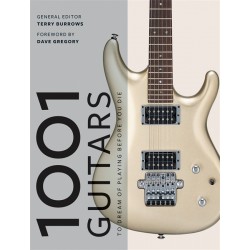 1001 Guitars to Dream of Playing Before You Die
