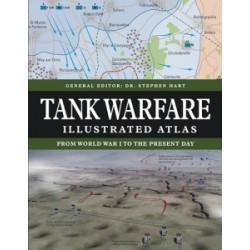 Tank Warfare Illustrated Atlas: From 1916 to the Present Day