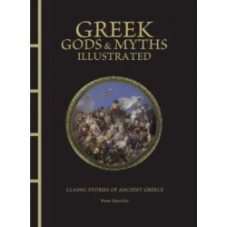 Greek Gods & Myths Illustrated: Classic Stories of Ancient Greece