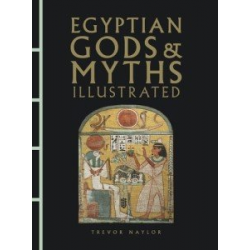 Egyptian Gods & Myths Illustrated
