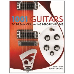 1001 Guitars to Dream of Playing Before You Die