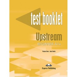 Обложка Upstream Beginner A1+ Test Booklet Upstream Beginner A1+ Test Booklet