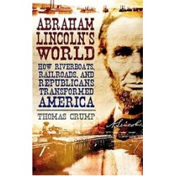Abraham Lincoln's World [Hardcover]