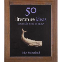 50 Ideas You Really Need to Know: Literature [Hardcover]