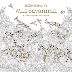 Millie Marotta's Wild Savannah: A Colouring Book Adventure
