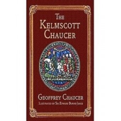 Chaucer: The Kelmscott Chaucer [Hardcover]