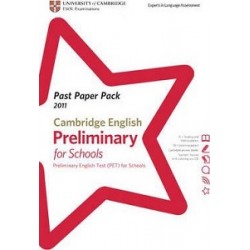 Past Paper PacksCambridge English: Preliminary for Schools 2011 (PET for Schools) Past Paper Pack wi