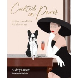 Cocktails in Paris: Fashionable drinks for all seasons