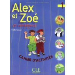 Alex et Zoe 1 Cahier d`activities