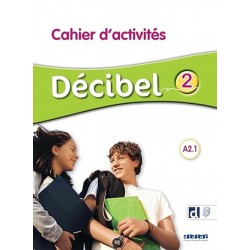 Decibel 2  Niveau A2.1 Cahier + didierfle.app