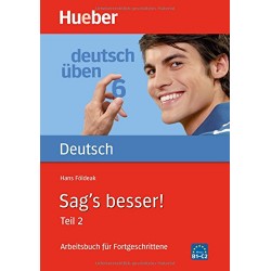Deutsch Uben vol.5/6 Sag's besser Band 6 Ausdruckserweiterung