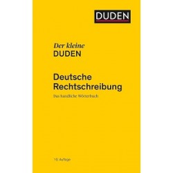 Der kleine Duden - Deutsche Rechtschrei: Das handliche Wörterbuch