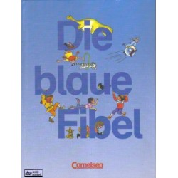 Die Blaue Fibel Herausgegeben von Kurt Meiers