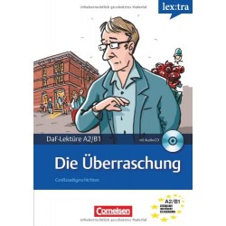 DaF-Lekture:Die Uberraschung  A2/B1 mit Audio CD