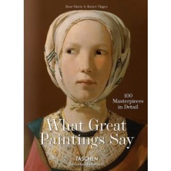 What Great Paintings Say. Masterpieces in Detail