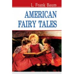 American Fairy Tales = Американські казки (м'яка обкл.)