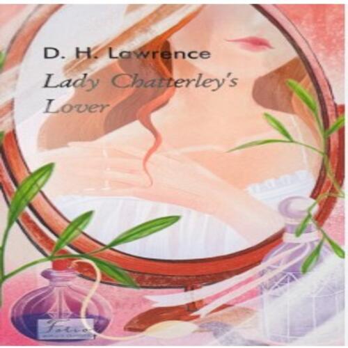 Обложка Lady Chatterley’s Lover (Коханець леді Чаттерлей) Lady Chatterley’s Lover (Коханець леді Чаттерлей)