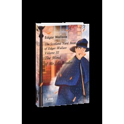 Scotland Yard Book of Edgar Wallace. Volume III. The Mind of Mr. J. G. Reader