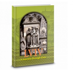 Lviv. A Journey Through Time