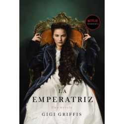La emperatriz  (Spanish Edition)