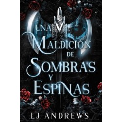 Reinos Rotos Libro1: Una maldición de sombras y espinas  (Spanish Edition)