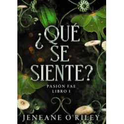 Pasion fae Libro1: ¿Qué se siente?  (Spanish Edition)