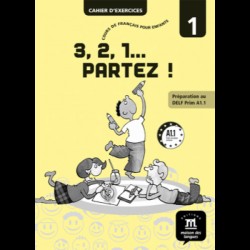 3, 2 ,1 Partez! 1 Cahier d'exercices