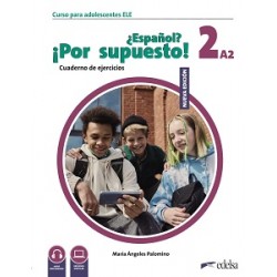 Espanol Por supuesto Nuevo 2 (A2) Cuaderno de Ejercicios