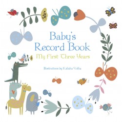 Baby's Record Book: My First Three Years. Boy