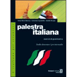 Palestra italiana. Esercizi di grammatica A1-B1