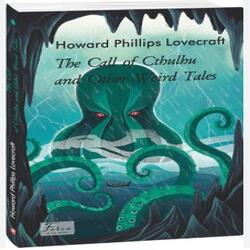 The Call of Cthulhu and Other Weird Tales (Поклик Ктулху та інші дивні оповідання)